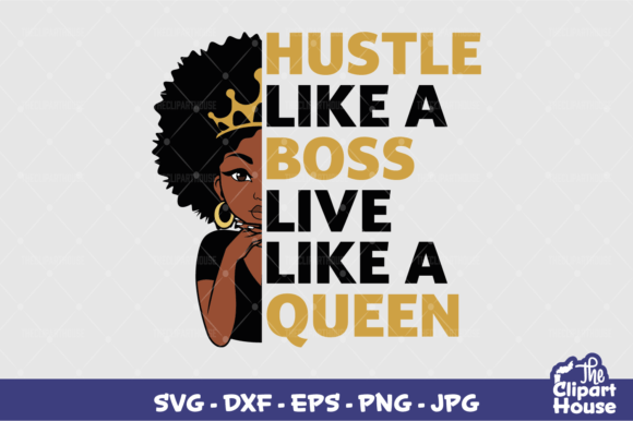 Hustle Like a Boss Queen 2 Design Guide